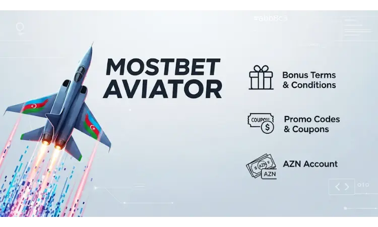 Бонусы и промоакции Mostbet Aviator в Азербайджане